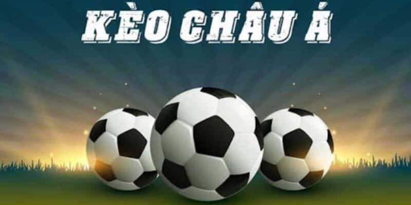 Cá độ bóng đá 1 ăn bao nhiêu với kèo châu Á